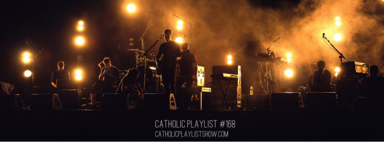 Catholic Playlist #168